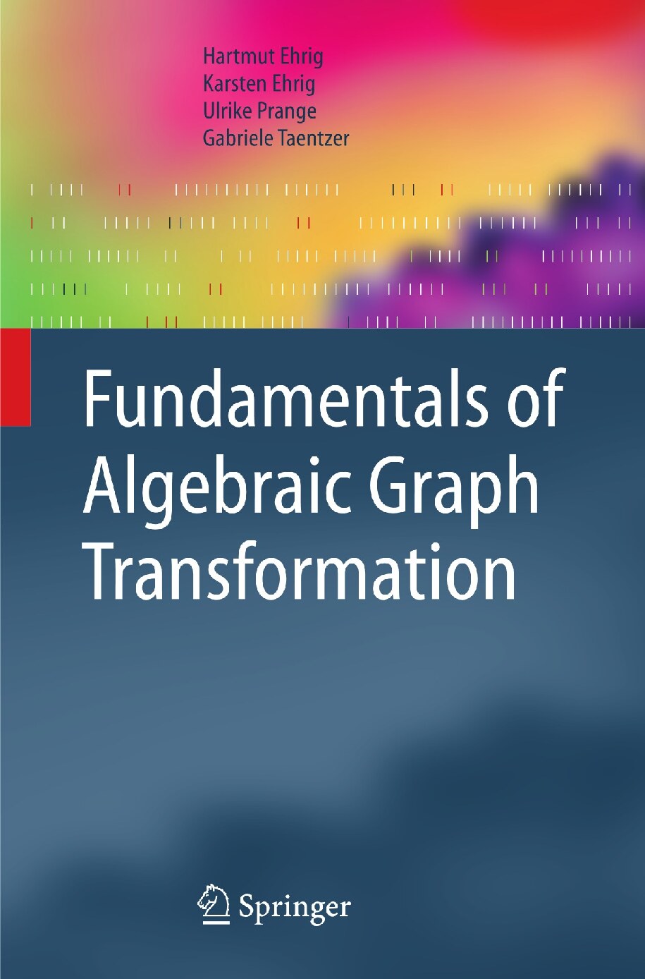 Fundamentals of algebraic graph transformation