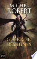 L'Agent des Ombres - tome 6 : Guerrier des Lunes