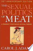 The Sexual Politics of Meat