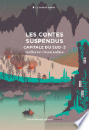 Capitale du Sud T3 : Les contes suspendus